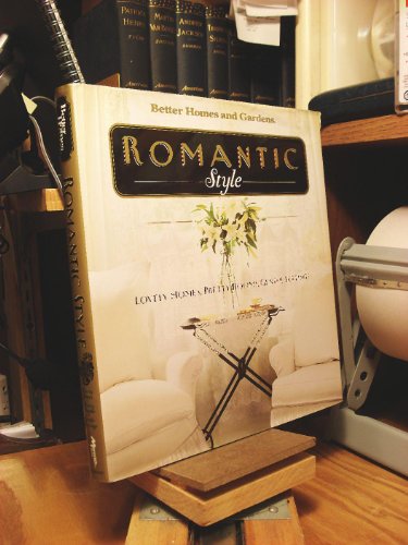 Imagen de archivo de Romantic Style : Lovely Homes, Pretty Rooms, Gentle Settings a la venta por Better World Books