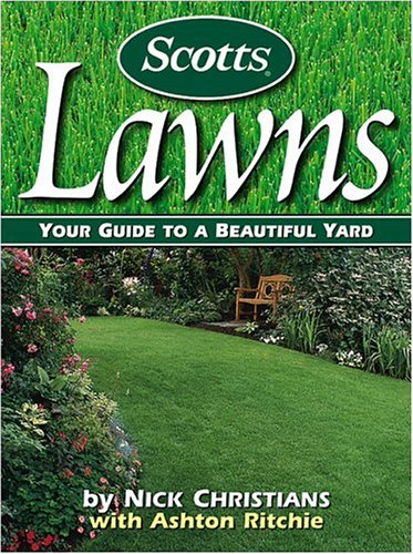 Stock image for Scotts Lawns: Your Guide to a Beautiful Yard for sale by SecondSale