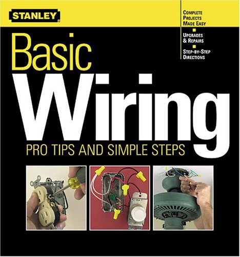 Stock image for Basic Wiring : Pro Tips and Simple Steps for sale by Better World Books