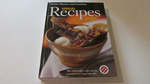 Beispielbild fr Better Homes and Gardens Annual Recipes 2001 zum Verkauf von Better World Books: West