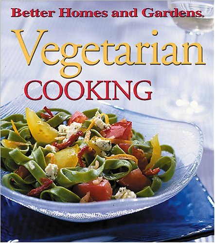 Beispielbild fr Vegetarian Cooking (Better Homes & Gardens) zum Verkauf von Wonder Book