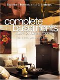 9780696213502: Complete Basements, Attics and Bonus Rooms: Plan and Build Your Dream Space (Better Homes & Gardens S.)