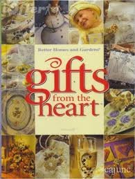 Beispielbild fr Better Homes and Gardens Gifts from the Heart, Volume 1 zum Verkauf von Wonder Book