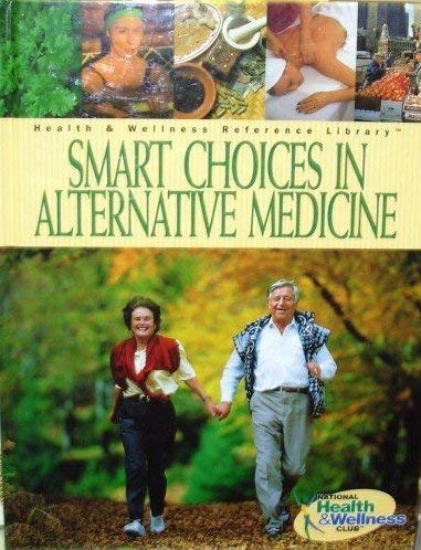 Stock image for Smart Choices in Alternative Medicine,1999 publication for sale by Basement Seller 101