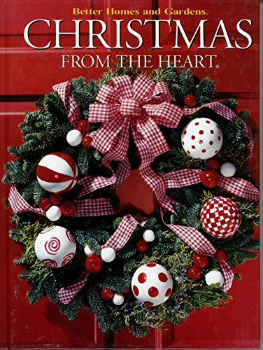 Stock image for Christmas from the Heart (Better Homes and Gardens #10) for sale by SecondSale