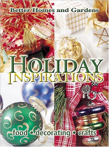 9780696213755: Holiday Inspirations: Food, Decorating, Crafts (Better Homes & Gardens)