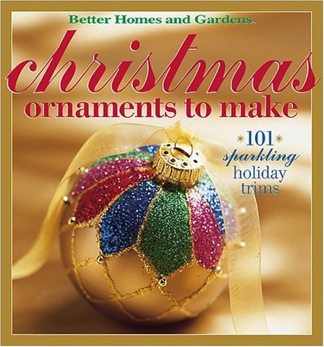 Stock image for Christmas Ornaments to Make: 101 Sparkling Holiday Trims for sale by Reliant Bookstore
