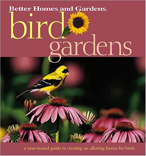 Stock image for Bird Gardens : A Year-Round Guide to Creating an Alluring Haven for Birds for sale by Better World Books: West