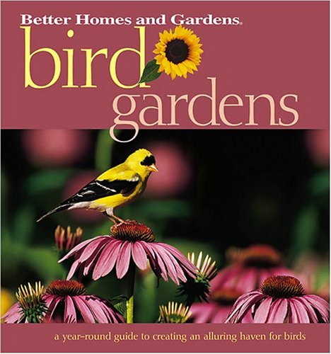 Stock image for Bird Gardens (Better Homes & Gardens) for sale by Ergodebooks