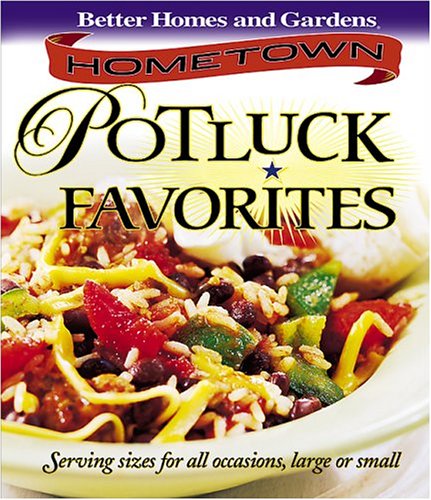 Stock image for Hometown Potluck Favorites (Better Homes & Gardens) for sale by Wonder Book