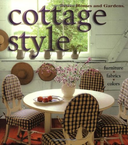 Beispielbild fr Cottage Style (Better Homes & Gardens) zum Verkauf von Wonder Book