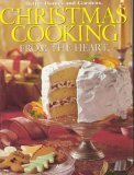 Imagen de archivo de Better Homes and Garden Christmas Cooking From the Heart (Treasured American Traditions) a la venta por Wonder Book