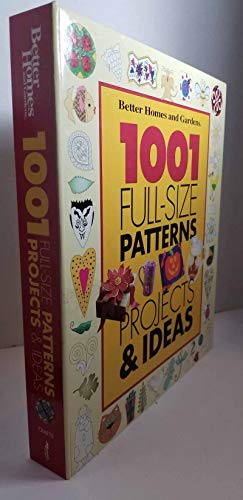 Stock image for 1001 Full Size Patterns Projects Ideas for sale by Goodwill