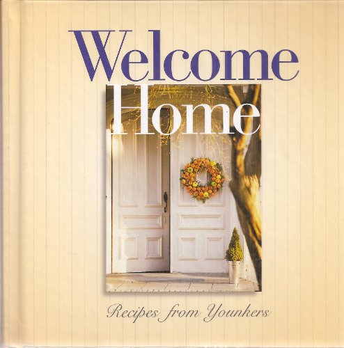 Beispielbild fr Welcome Home: Recipes From Younkers zum Verkauf von Table of Contents