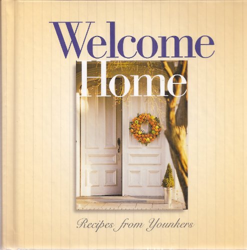 Stock image for Welcome Home: Recipes From Younkers for sale by Table of Contents