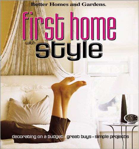 Stock image for First Home with Style : Decorating on a Budget * Great Buys * Simple Projects for sale by Better World Books