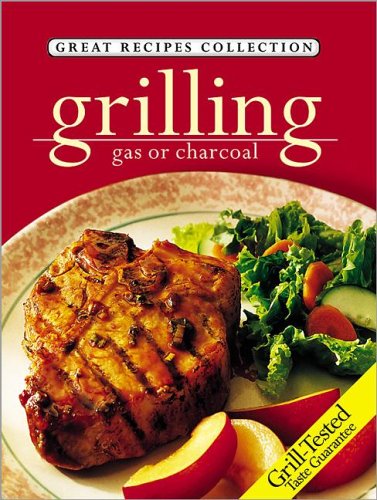 Stock image for Grilling: Gas or Charcoal for sale by ThriftBooks-Atlanta