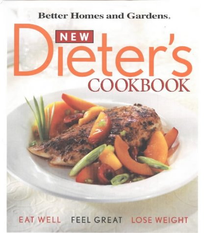 Stock image for New Dieter's Cookbook Eat Well, Feel Great, Lose Weight for sale by TextbookRush