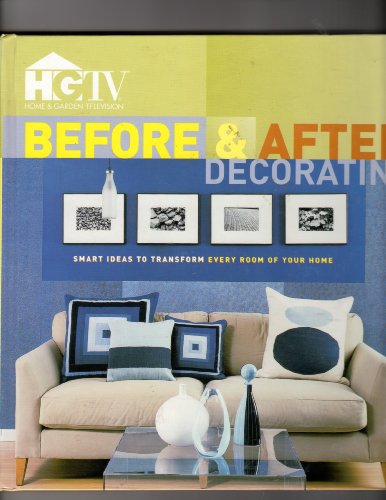 9780696217548: Hgtv Before & After Decorating (Home & Garden Television)