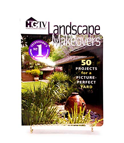 Stock image for Landscape Makeovers : Fifty Projects for a Picture-Perfect Yard for sale by Better World Books