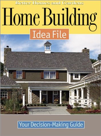 Beispielbild fr Home Building Idea File: Your Decision-Making Guide (Better Homes & Gardens) zum Verkauf von Wonder Book