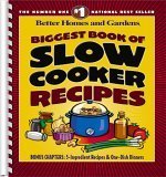 Stock image for Biggest Book of Slow Cooker Recipes (Better Homes and Gardens Cooking) for sale by Gulf Coast Books