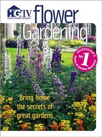 Stock image for Flower Gardening : Bring Home the Secrets of Great Gardens for sale by Better World Books