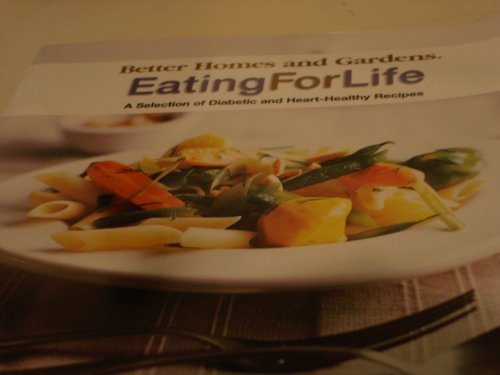 Stock image for better homes and gardens eating for life for sale by Library House Internet Sales