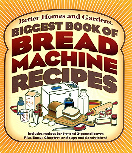 Stock image for Biggest Book of Bread Machine Recipes (Better Homes and Gardens Cooking) for sale by ZBK Books