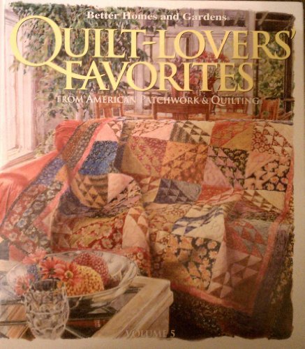 Stock image for Better Homes and Gardens Quilt-Lovers' Favorites, Vol. 5 for sale by ThriftBooks-Atlanta