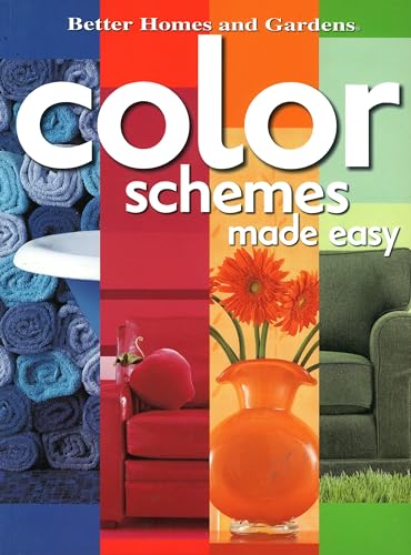 9780696221262: Color Schemes Made Easy (Better Homes & Gardens)