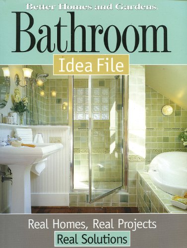 9780696221378: Bathroom Idea File: Real Homes, Real Projects, Real Solutions (Better Homes and Gardens Home)