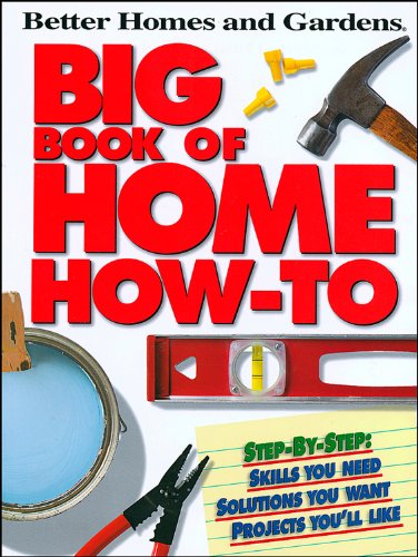 Beispielbild fr Big Book of Home How-To P (Better Homes and Gardens) (Better Homes and Gardens Home) zum Verkauf von Wonder Book