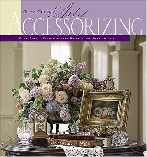 Beispielbild fr Christi Carter's Art of Accessorizing zum Verkauf von Better World Books