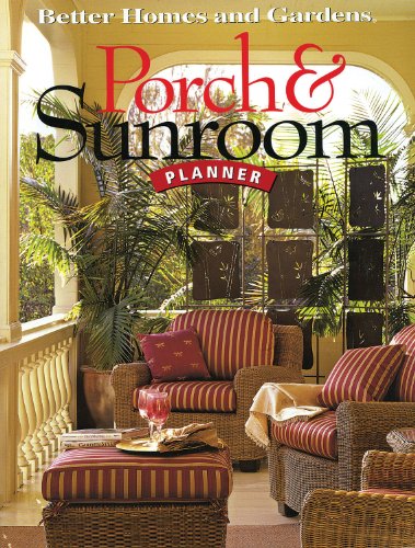 Beispielbild fr Porch & Sunroom Planner (Better Homes and Gardens Home) zum Verkauf von Wonder Book