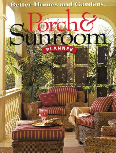 Stock image for Porch Sunroom Planner (Better Homes and Gardens) (Better Homes and Gardens Home) for sale by Goodwill of Colorado