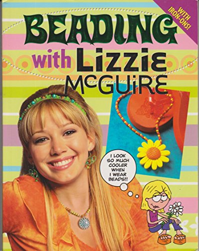 9780696222788: Beading With Lizzie Mcguire: With Iron-ons!