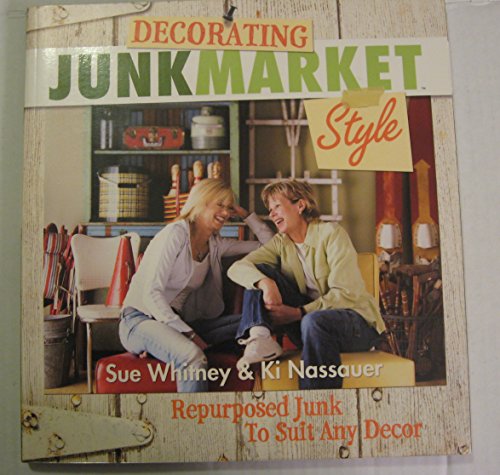 Stock image for Decorating JunkMarket Style for sale by Gulf Coast Books