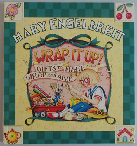 9780696223570: Wrap It Up! Gifts to Make Wrap and Give by mary engelbreit (2004-05-03)