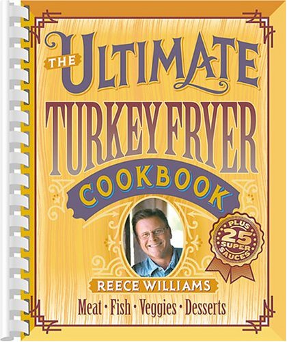 Stock image for The Ultimate Turkey Fryer Cookbook for sale by SecondSale
