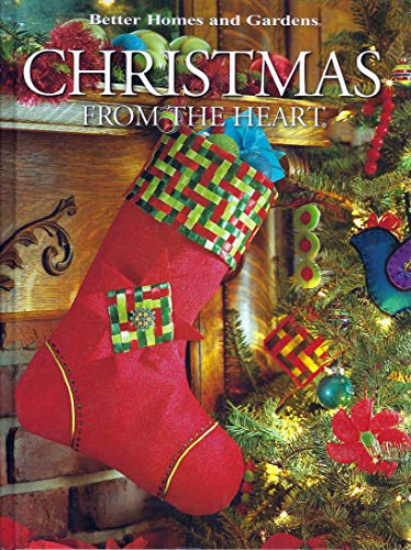 Stock image for Better Homes and Gardens Christmas From The Heart (Volumn 15) for sale by Your Online Bookstore