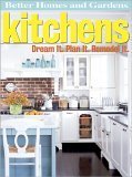 Stock image for Better Homes and Gardens Kitchens: Dream It. Plan It. Remodel It. for sale by ThriftBooks-Atlanta
