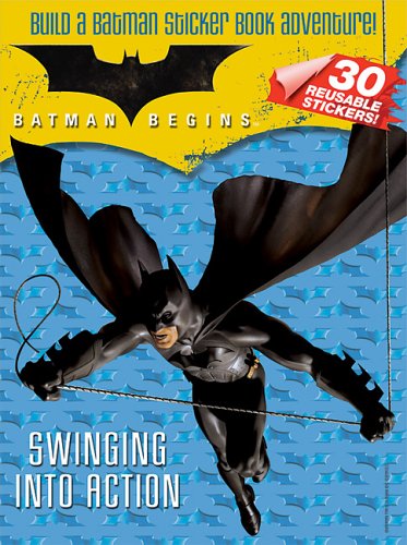Beispielbild fr Batman Begins Sticker Storybook: Swinging into Action zum Verkauf von Wonder Book