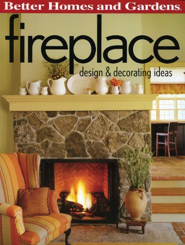 9780696225536: Better Homes and Gardens Fireplace Design & Decorating Ideas