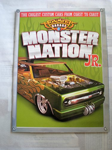 9780696225604: Monster Garage Monster Nation Jr. - The Coolest Custom Cars From Coast to Coast
