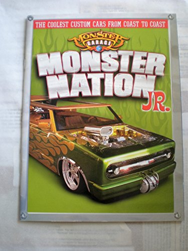 Stock image for Monster Garage Monster Nation Jr. - The Coolest Custom Cars From Coast to Coast for sale by Wonder Book