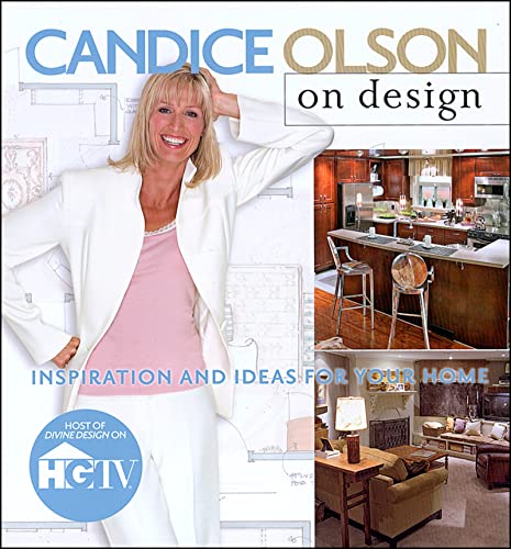 Imagen de archivo de Candice Olson on Design: Inspiration and Ideas for Your Home a la venta por SecondSale