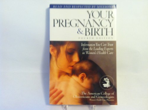 Beispielbild fr Your Pregnancy & Birth zum Verkauf von Granada Bookstore,            IOBA