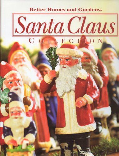 Stock image for Better Homes and Gardens Santa Claus Collection 2005 (volume 7) for sale by Wonder Book