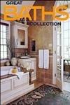 Stock image for Great Baths Collection (Better Homes and Gardens Home) for sale by Discover Books